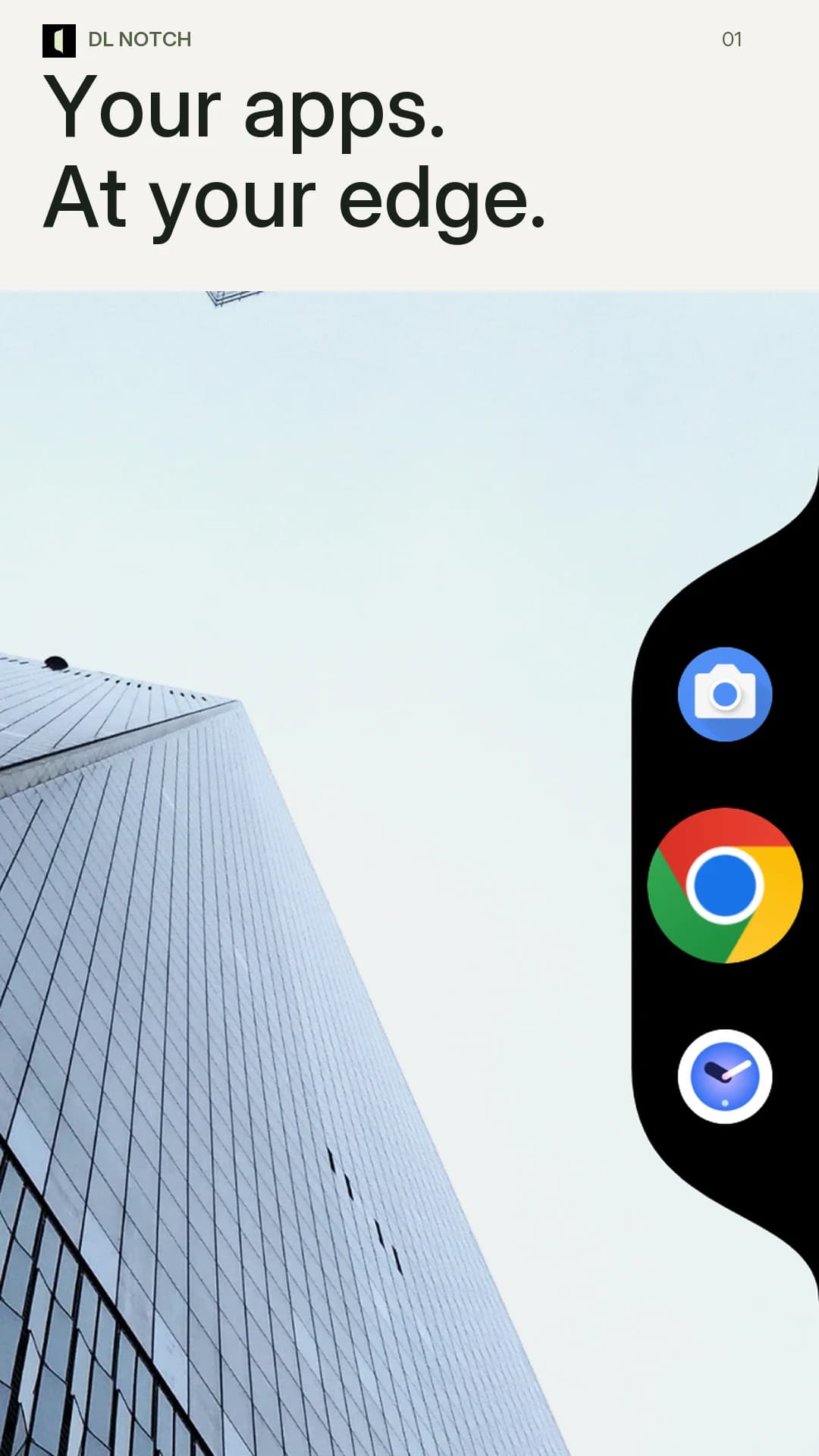 Apps at your edge. Favorite apps in a compact, curved dock.